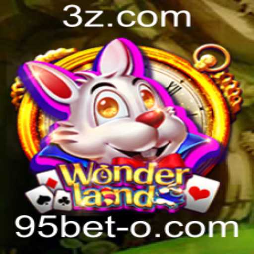 Descubra o Mundo de Wonderland: Regras e Aventuras do Jogo 95bet